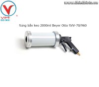 Súng bắn keo 2000ml Beyer Otto SVV-70/960