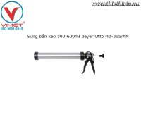 Súng bắn keo 500-600ml Beyer Otto HB-365/AN